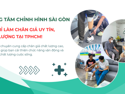 Chỉnh Hình Nhân Đức - Địa chỉ làm chân giả uy tín, chất lượng tại TPHCM!